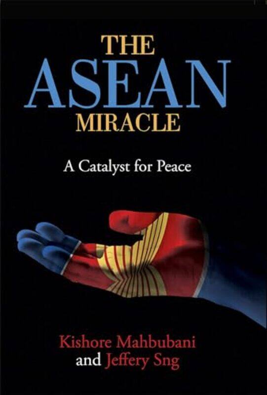 

The ASEAN Miracle by Nina Cosford-Hardcover