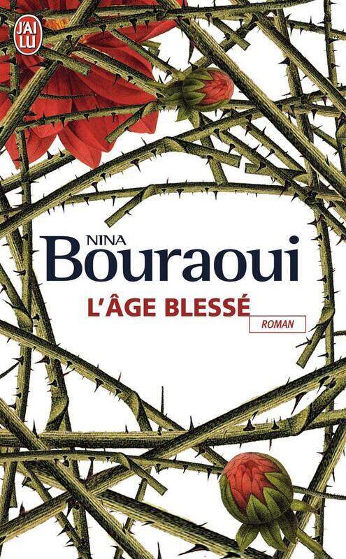 

L'âge Blesse, Paperback Book, By: Nina Bouraoui