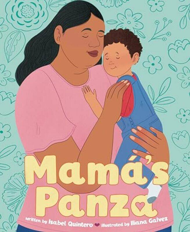 

Mamas Panza by Isabel QuinteroIliana Galvez-Hardcover