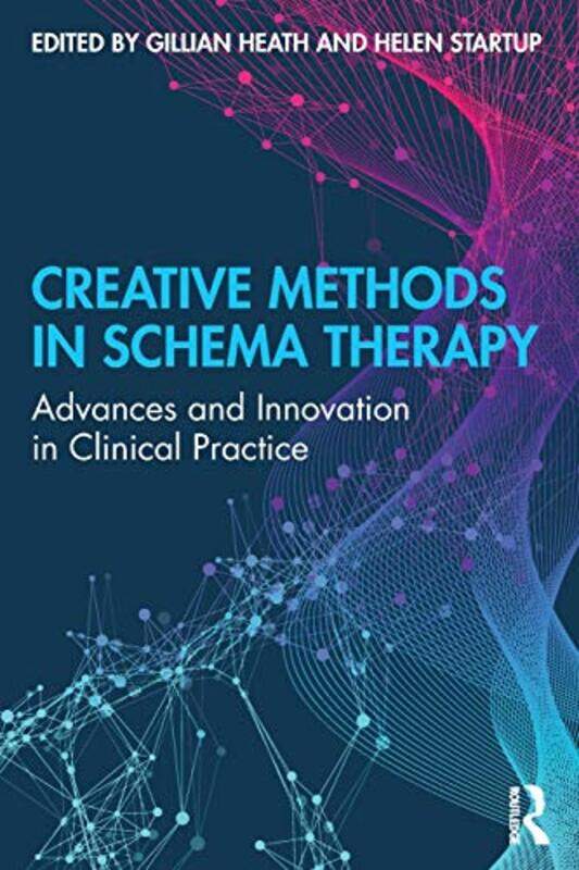 

Creative Methods in Schema Therapy by Gillian HeathHelen Startup-Paperback