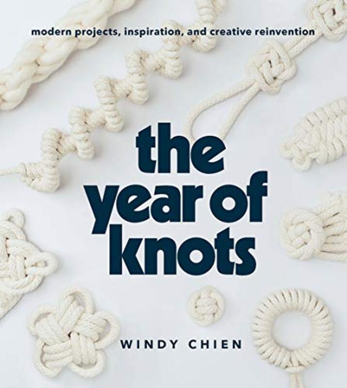 The Year Of Knots By Chien Windy Hardcover