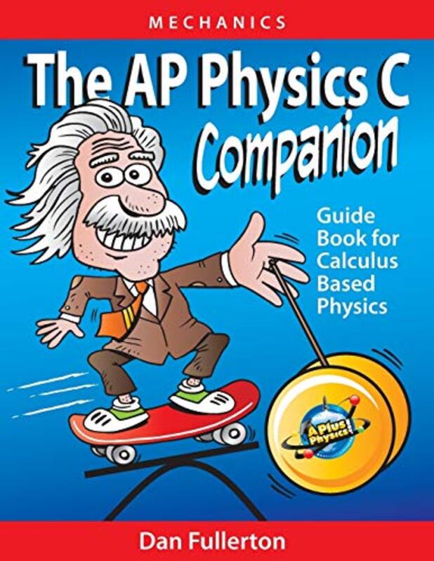 AP Physics C Companion,Paperback by Dan Fullerton