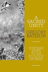 A Sacred Unity by Gregory Bateson-Paperback