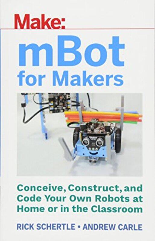 

Mbots For Makers by Andrew CarleRick Schertle-Paperback