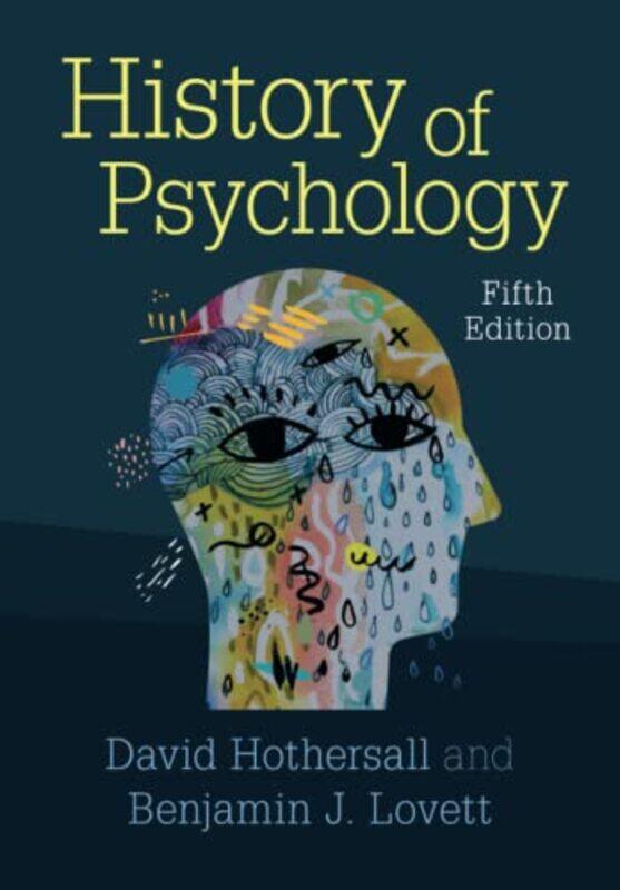 

History of Psychology by David Ohio State University HothersallBenjamin J Teachers College, Columbia University Lovett-Paperback