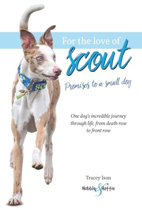 

For the Love of Scout by Peter D DPM MS Highlander-Paperback