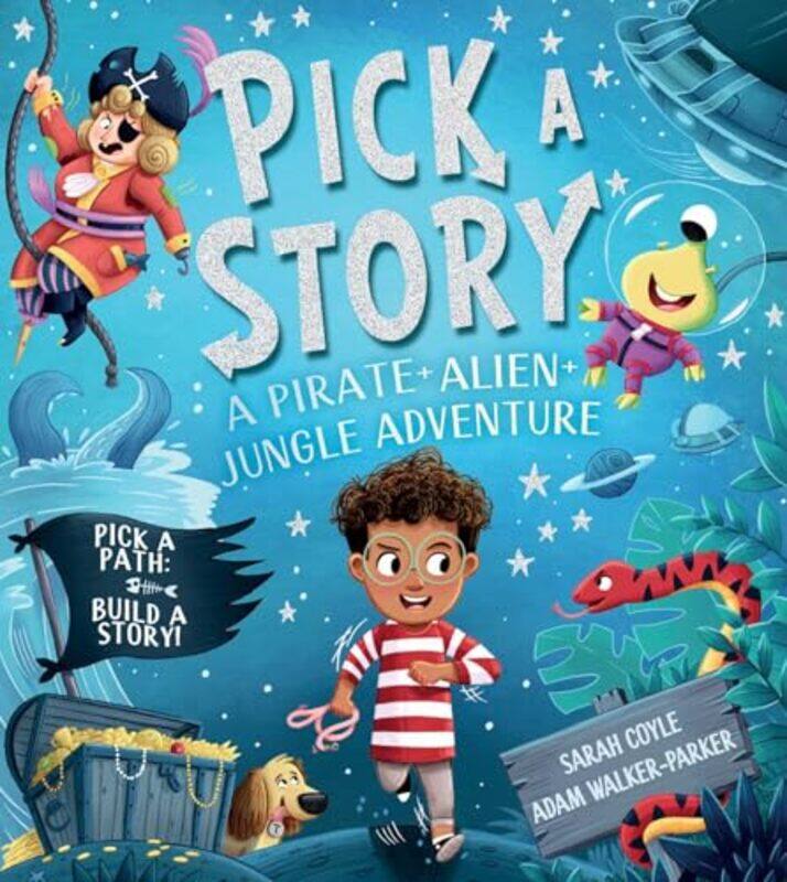 

Pick A Story A Pirate Alien Jungle Adven By Coyle Sarah - Paperback