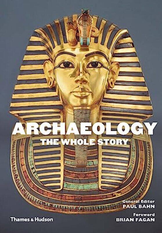 

Archaeology The Whole Story by Daniel V Professor of Physics Professor of Physics Weber State University Schroeder-Paperback