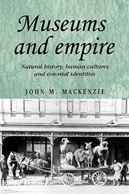 

Museums and Empire by Ian Smith Watson-Paperback