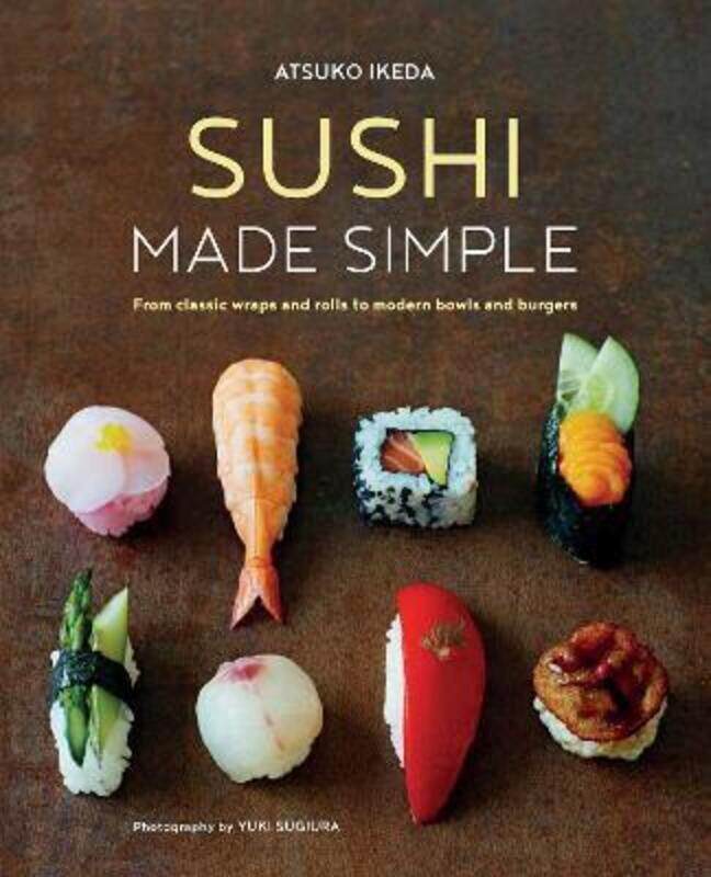 

Sushi Made Simple.Hardcover,By :Atsuko Ikeda