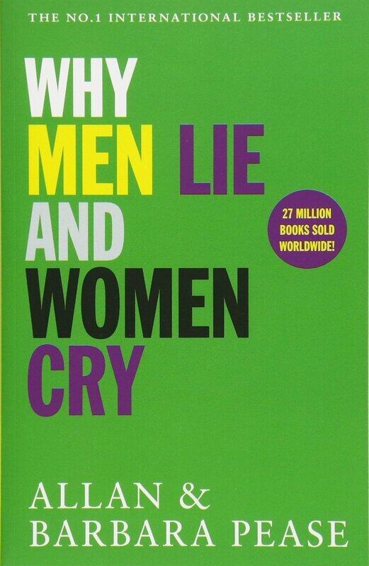 

Why Men Lie & Women Cry, Paperback Book, By: Allan Pease