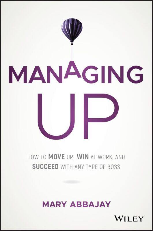 

Managing Up by Mary Abbajay-Hardcover
