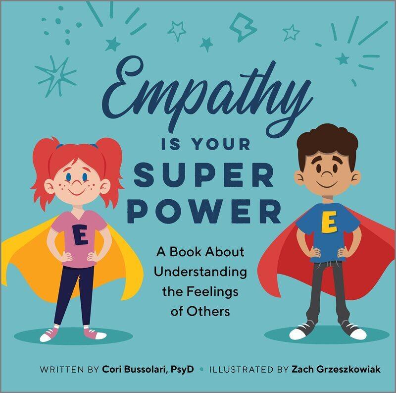 

Empathy is Your Superpower: A Book About Understanding the Feelings of Others, Paperback Book, By: Cori Bussolari