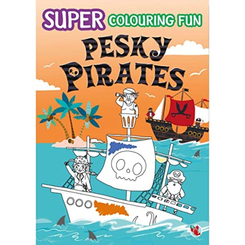 

Super Colouring Fun Pesky Pirates-Paperback