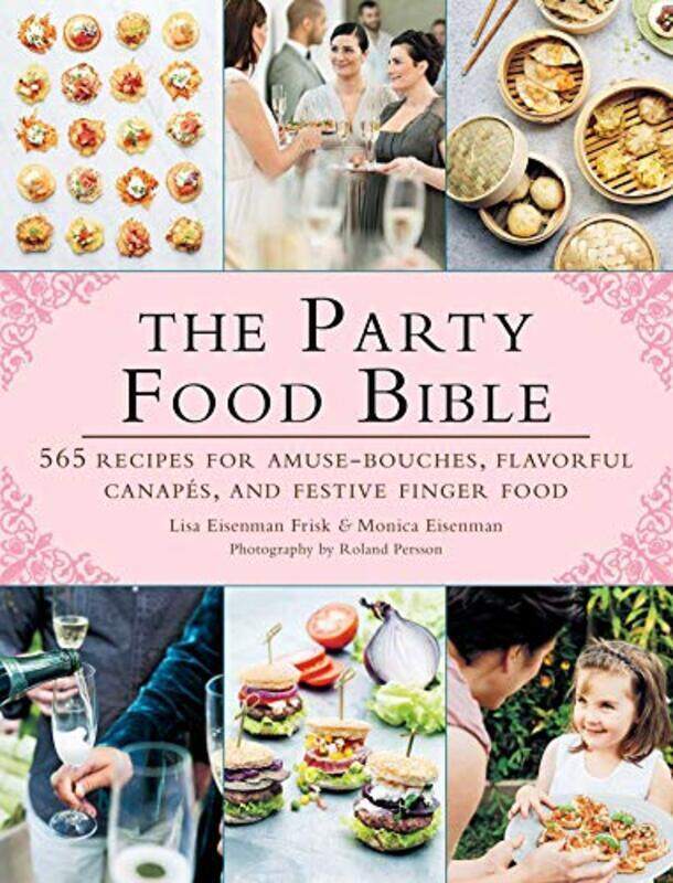 

Party Food Bible By Lisa Eisenman Frisk - Paperback