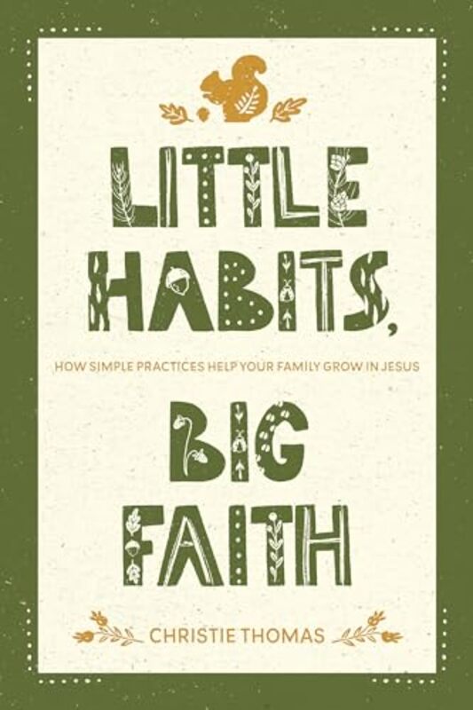 

Little Habits Big Faith By Thomas Christie - Paperback