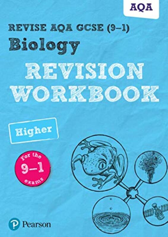 Revise AQA GCSE Biology Higher Revision Workbook: for the 9-1 exams,Paperback,By:Saunders, Nigel