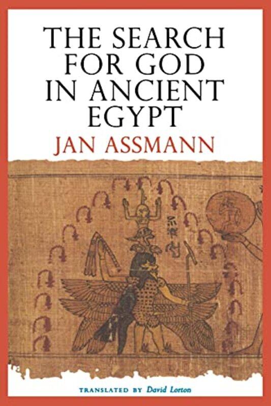 

The Search for God in Ancient Egypt by Jan AssmannDavid Lorton-Paperback