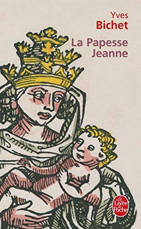La Papesse Jeanne,Paperback,By:Yves Bichet