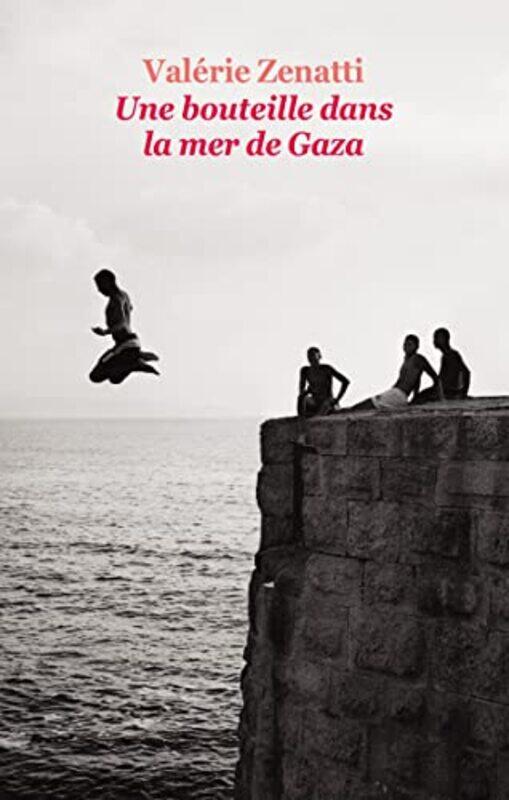 

Une bouteille dans la mer de Gaza by Valerie Zenatti-Paperback