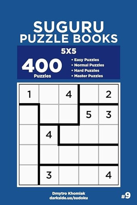 Suguru Puzzle Books 400 Easy To Master Puzzles 5X5 Volume 9 by Veider Dart - Khomiak Dmytro Paperback