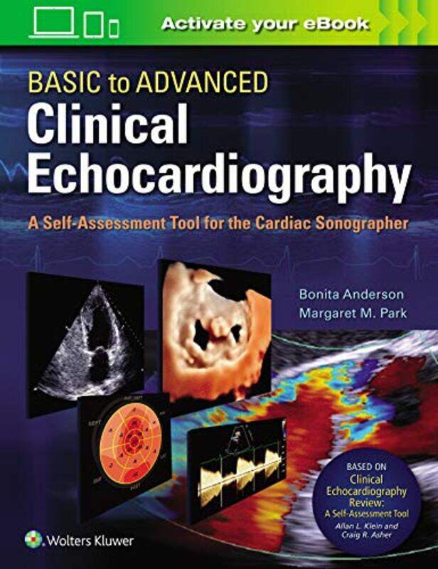 

Basic to Advanced Clinical Echocardiography by Bonita AndersonMargaret M Park-Paperback