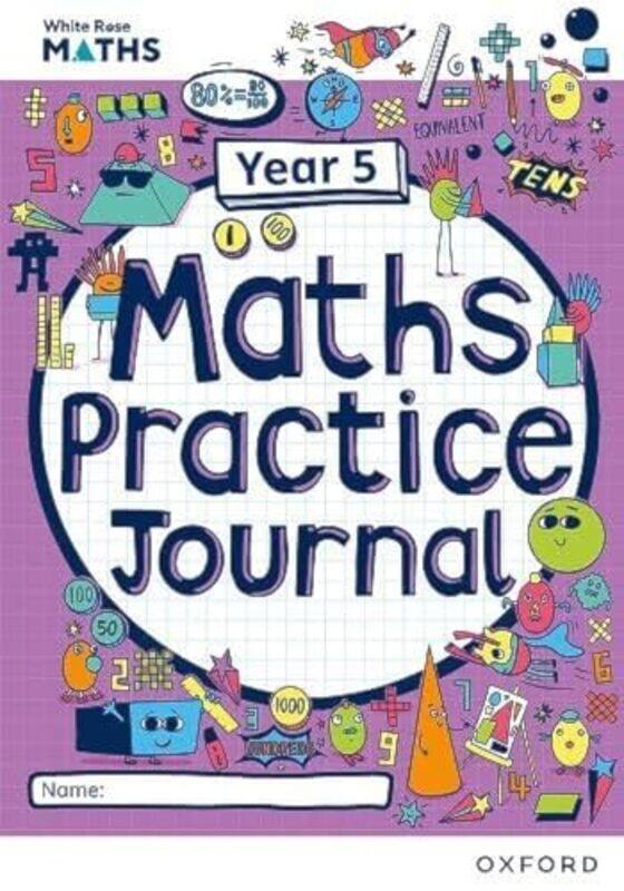 

White Rose Maths Practice Journals Year 5 Workbook Single Copy by Caroline HamiltonMary-Kate Connolly-Paperback