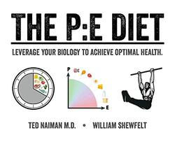 The PE Diet , Hardcover by Naiman, Ted - Shewfelt, William