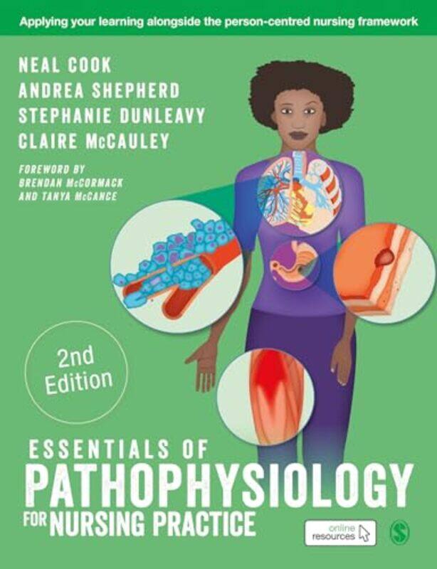 

Essentials Of Pathophysiology For Nursing Practice by Neal CookAndrea ShepherdStephanie DunleavyClaire McCauley-Paperback