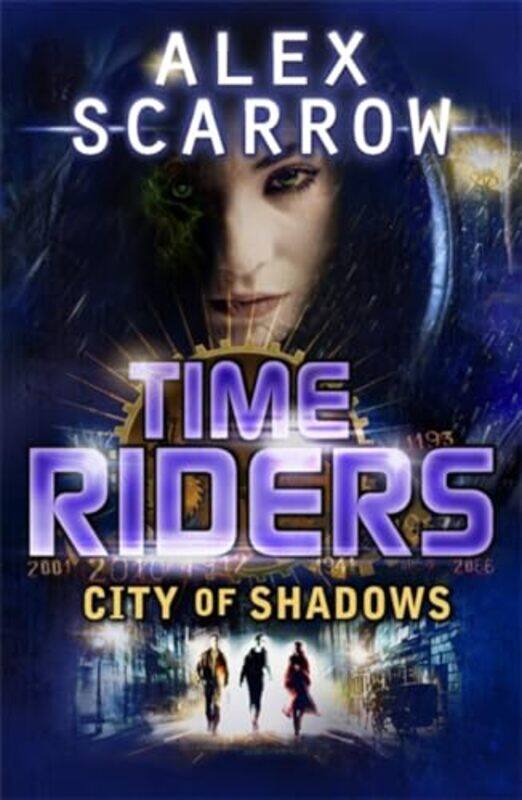 

TimeRiders City of Shadows Book 6 by Alex Scarrow-Paperback