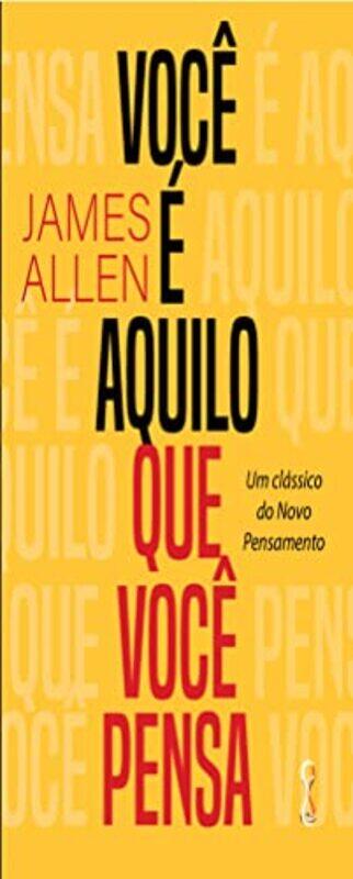 

Voce e aquilo qe voce pensa,Paperback,by:Allen, James