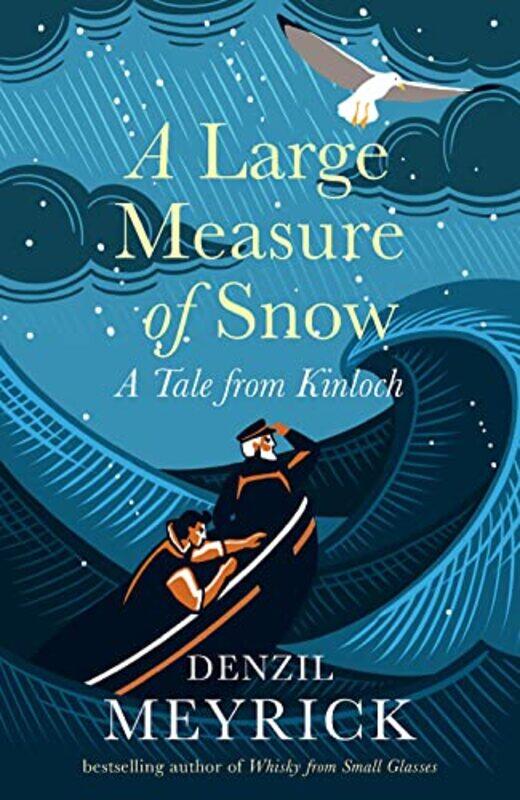 

A Large Measure of Snow by Denzil Meyrick-Hardcover