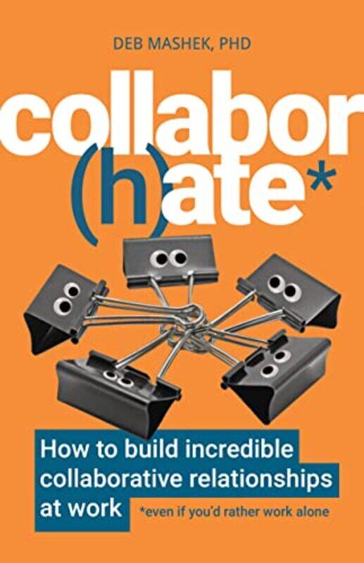 

Collaborhate by Deb, PhD Mashek-Paperback