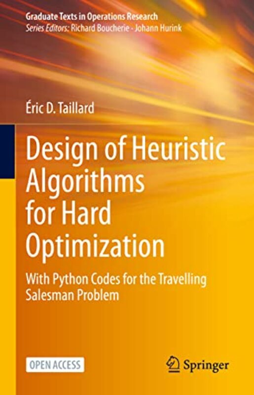 Design of Heuristic Algorithms for Hard Optimization by Katy HallLisa EisenbergSteve Bjorkman-Hardcover