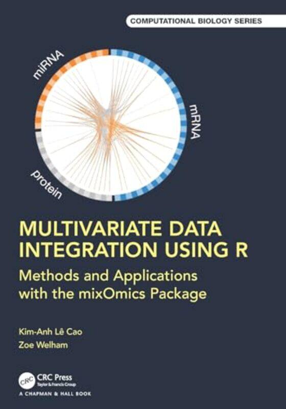 

Multivariate Data Integration Using R by Kim-Anh Le CaoZoe Marie Welham -Paperback