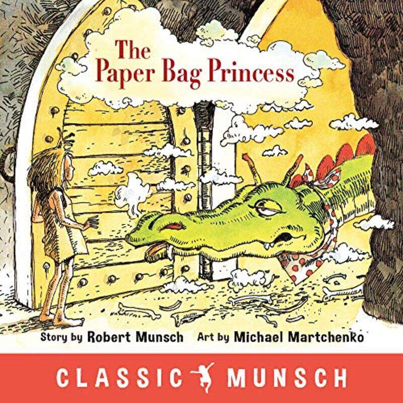 

The Paper Bag Princess by Robert MunschMichael Martchenko-Paperback
