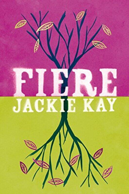 

Fiere by Jackie Kay-Paperback