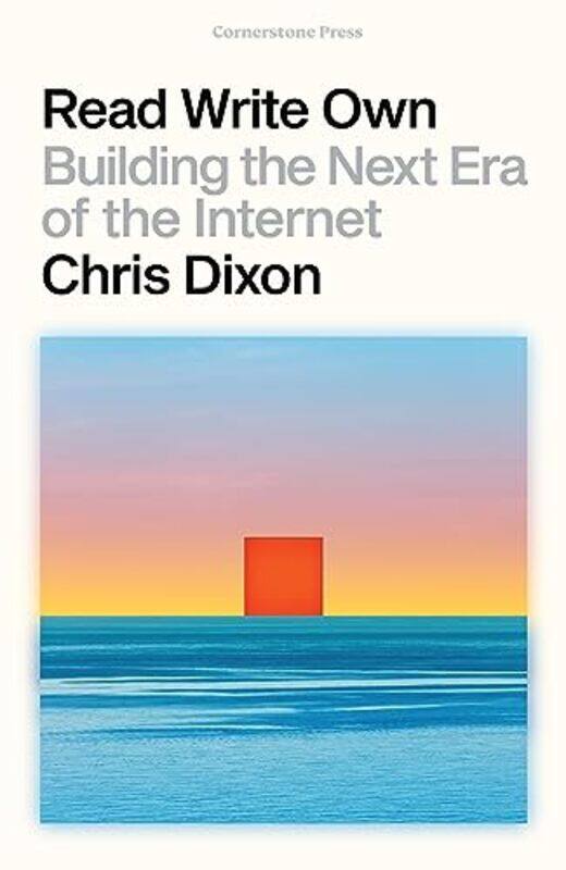 

Read Write Own by Chris Dixon-Hardcover