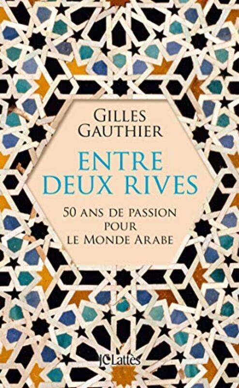 

Entre deux rives (Essais et documents),Paperback,By:Gilles Gauthier