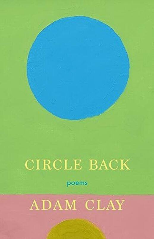 

Circle Back by Adam Clay -Paperback
