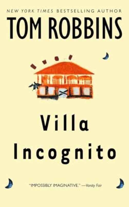 

Villa Incognito A Novel,Paperback By Robbins, Tom