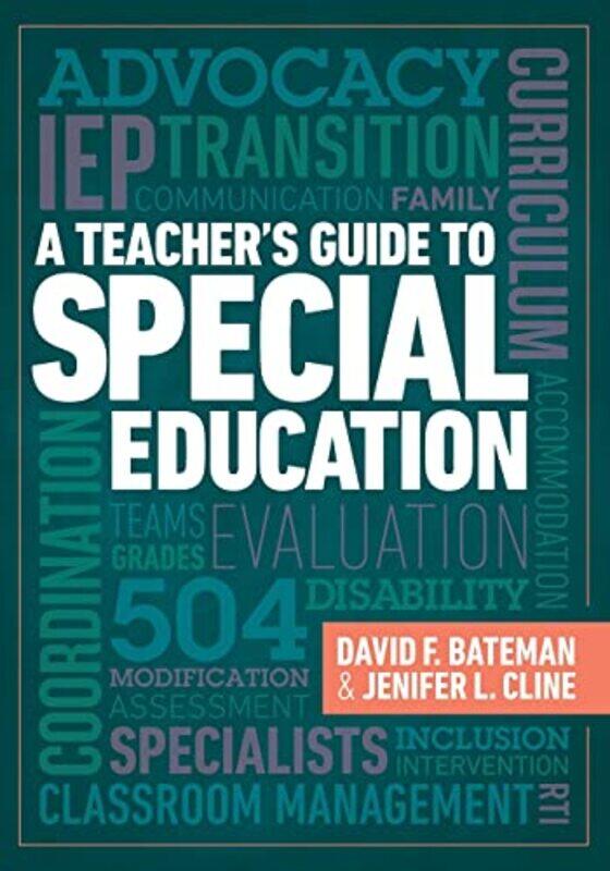 

A Teachers Guide To Special Education A Teachers Guide To Special Education By Bateman, David F. - Cline, Jenifer L. Paperback
