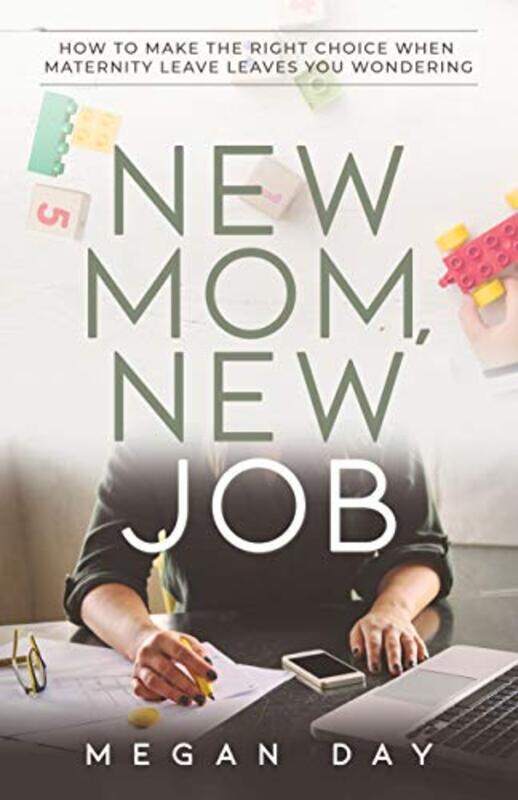 

New Mom New Job by Megan Day-Paperback