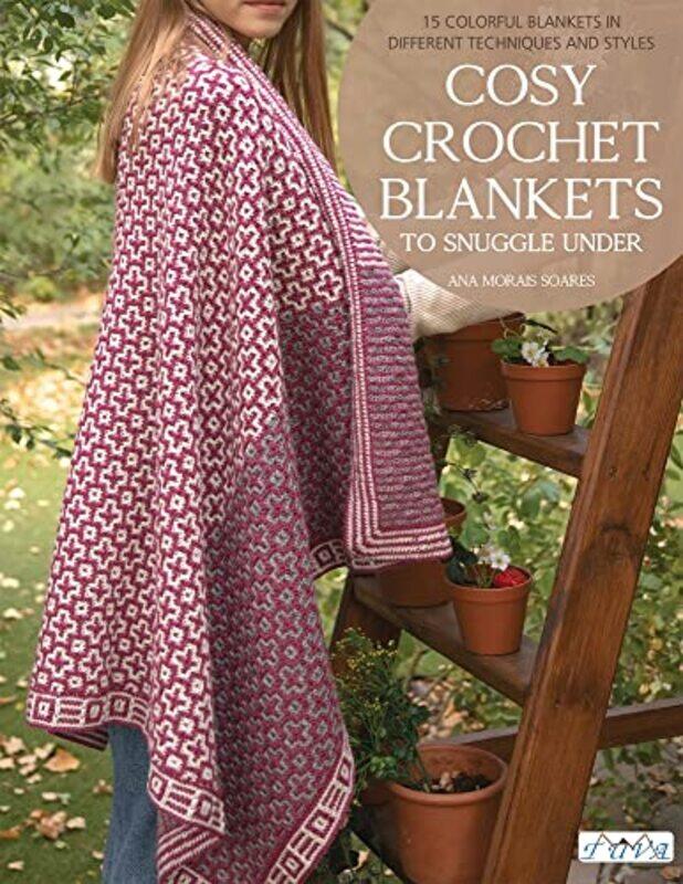 

Cosy Crochet Blankets to Snuggle Under , Paperback by Soares, Ana Paula Mo nica Morais