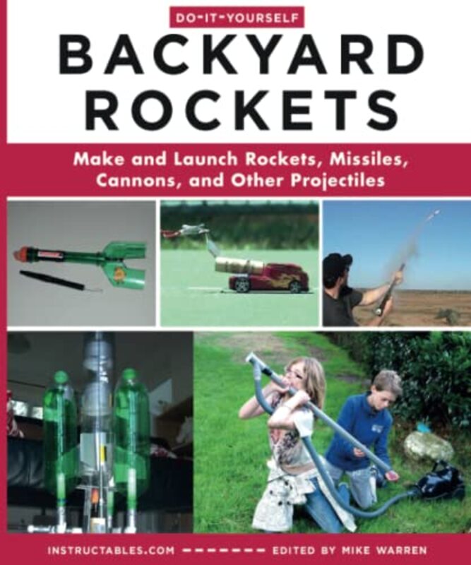 DoItYourself Backyard Rockets Paperback by Mike Warren