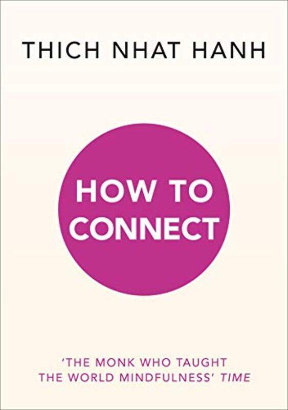 

How To Connect by Thich Nhat Hanh-Paperback