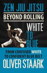 Zen Jiu Jitsu - White to Blue , Paperback by Oliver Staark
