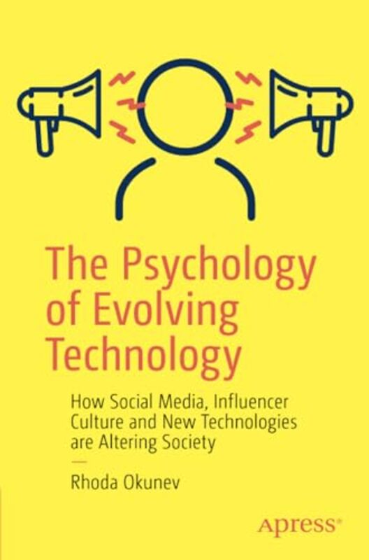 The Psychology of Evolving Technology by Rhoda Okunev-Paperback