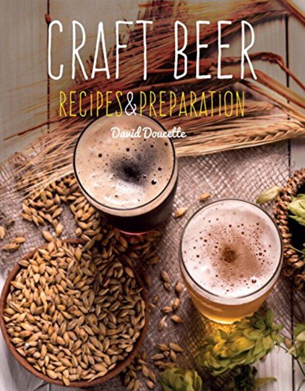 

Craft Beer by David Doucette-Hardcover