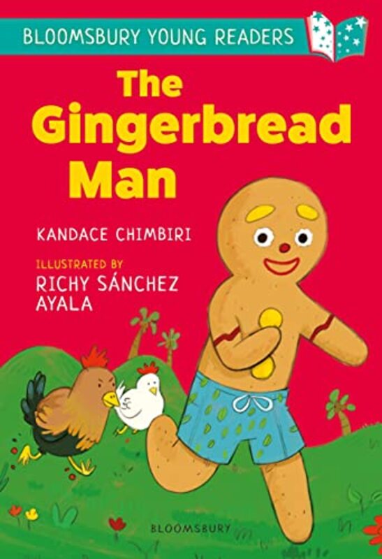 The Gingerbread Man A Bloomsbury Young Reader by Kandace ChimbiriRichy Sanchez Ayala-Paperback